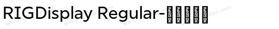 RIGDisplay Regular字体转换